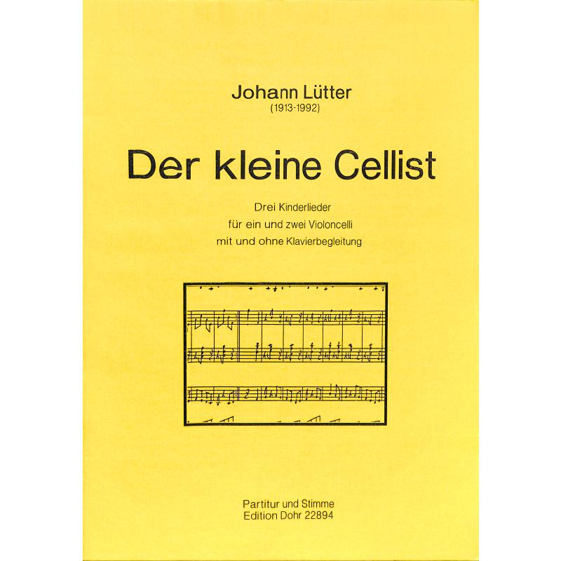 Titelbild für DOHR 22894 - DER KLEINE CELLIST - 3 KINDERLIEDER