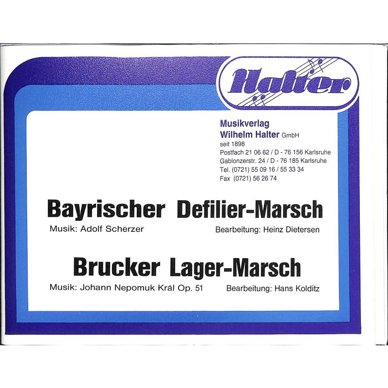 Titelbild für HAL 2821 - BAYERISCHER DEFILIERMARSCH + BRUCKER LAGER MARSCH OP 51