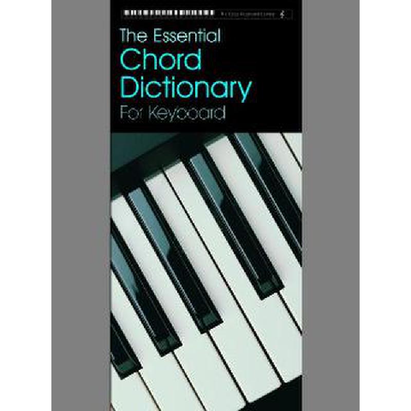 Titelbild für ISBN 0-571-52554-7 - THE ESSENTIAL CHORD DICTIONARY FOR KEYBOARD