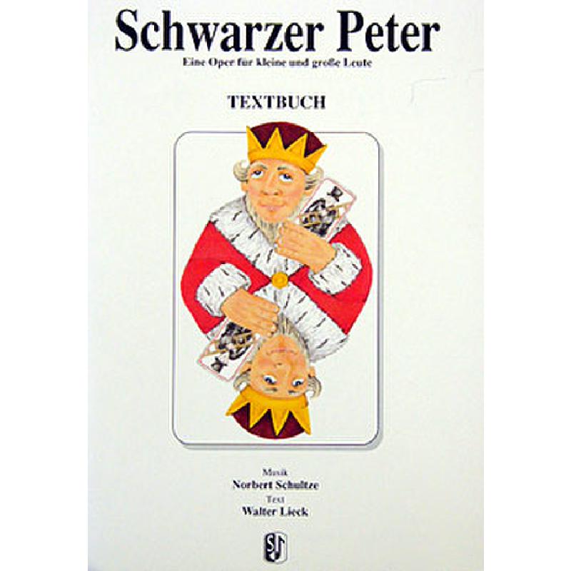 Titelbild für SIK 3-5609 - SCHWARZER PETER - OPER FUER KLEINE UND GROSSE LEUTE