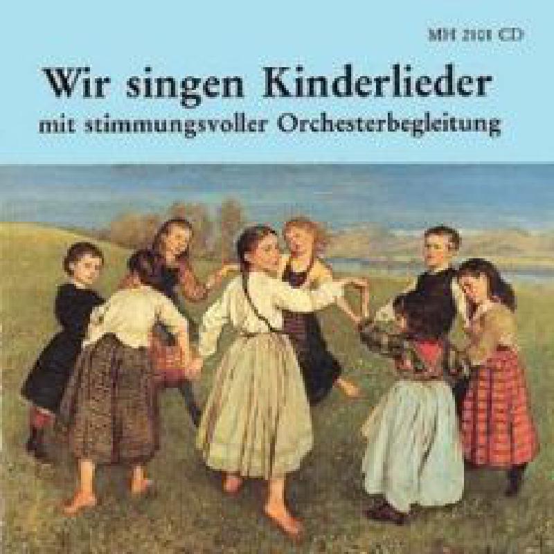 Titelbild für MH 2101-CD - WIR SINGEN KINDERLIEDER