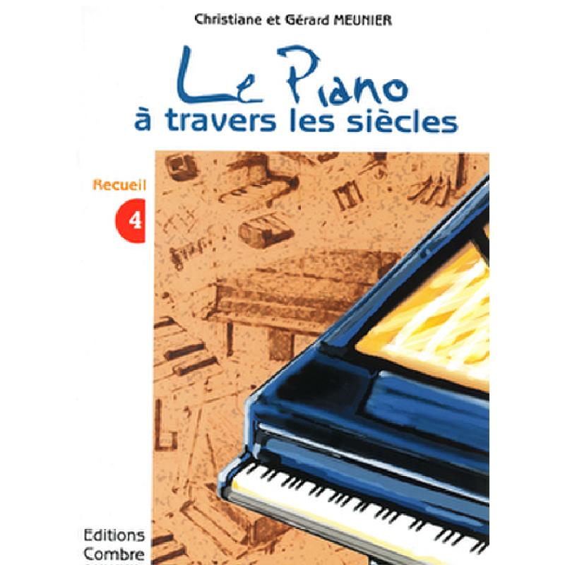 Titelbild für COMBRE 6037 - LE PIANO A TRAVERS LES SIECLES 4