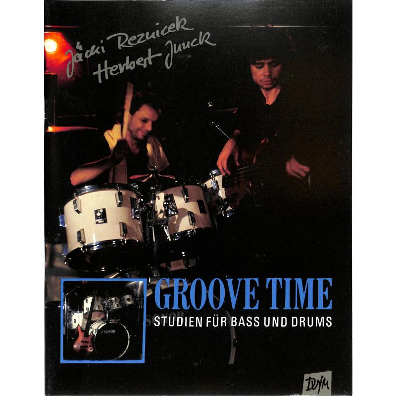 Titelbild für DV 31080 - GROOVE TIME STUDIEN FUER BASS UND DRUMS