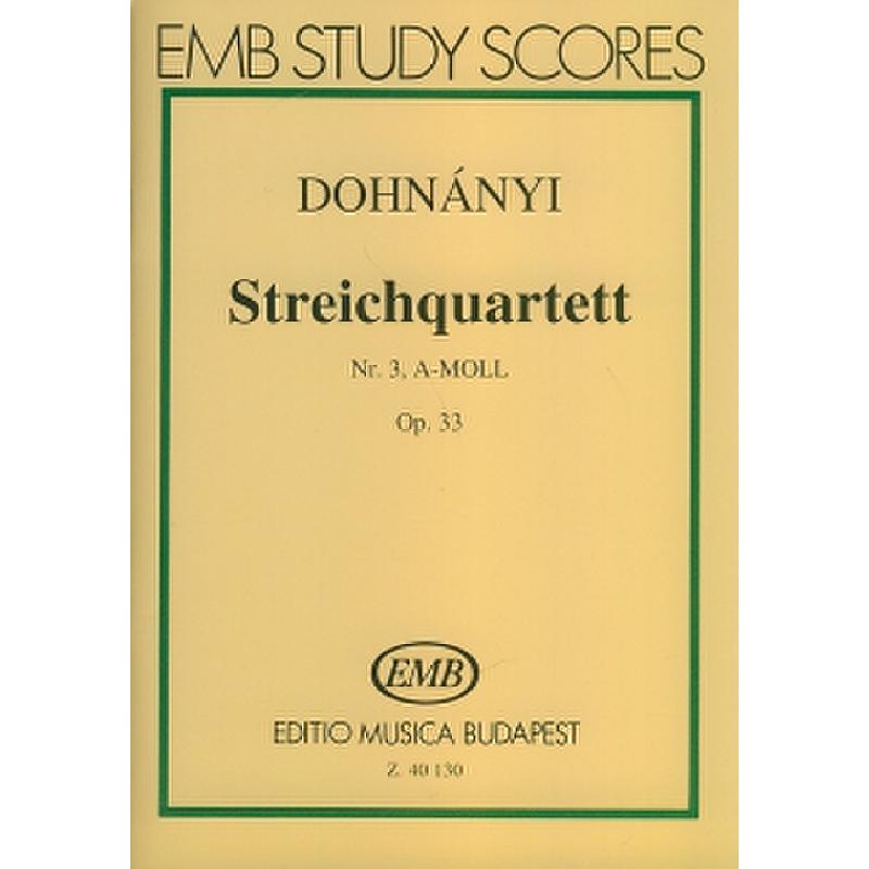 Titelbild für EMB 40130 - STREICHQUARTETT 3 A-MOLL OP 33