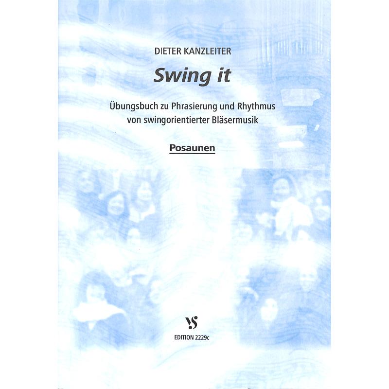 Titelbild für VS 2229C - SWING IT - UEBUNGSBUCH FUER SWINGORIENTIERTE BLAESERMUSIK