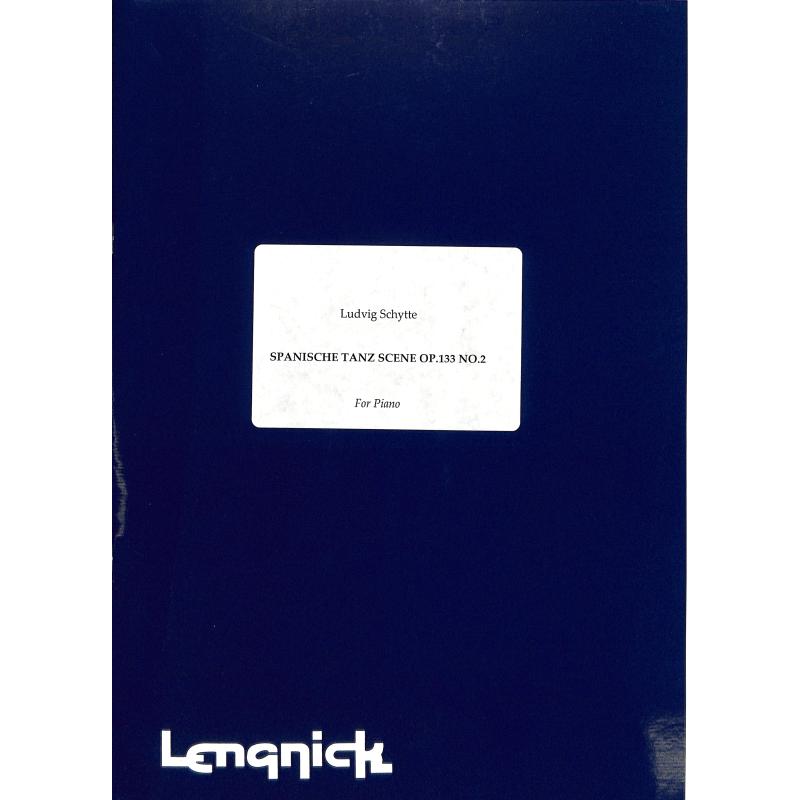 Titelbild für LENGNICK 1671A - SPANISCHE TANZ SZENE OP 133/2