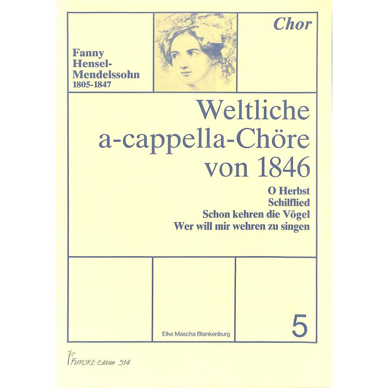 Titelbild für FUE 514 - WELTLICHE A CAPPELLA CHOERE 5  VON 1846