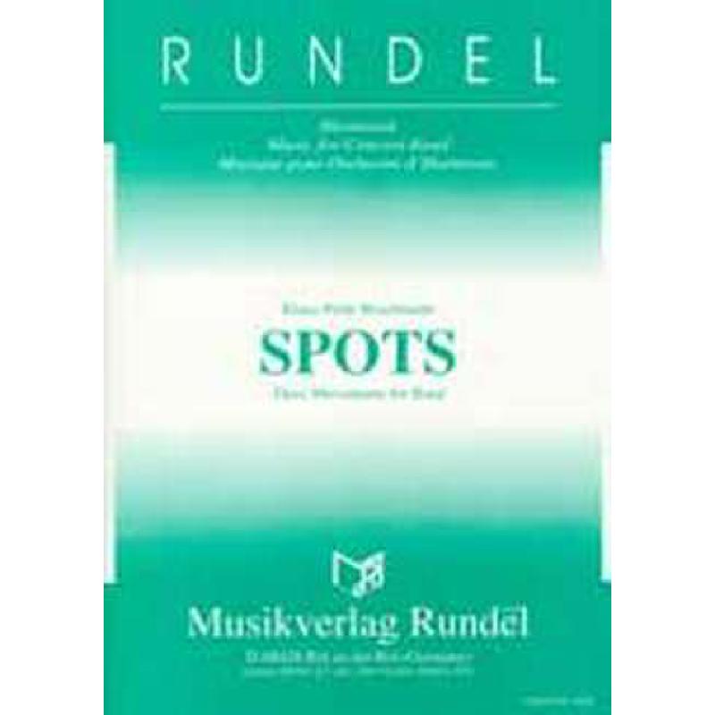 Titelbild für RUNDEL 1644-PART - Spots - 3 movements for band