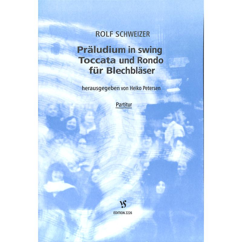 Titelbild für VS 2226 - PRAELUDIUM IN SWING + TOCCATA UND RONDO