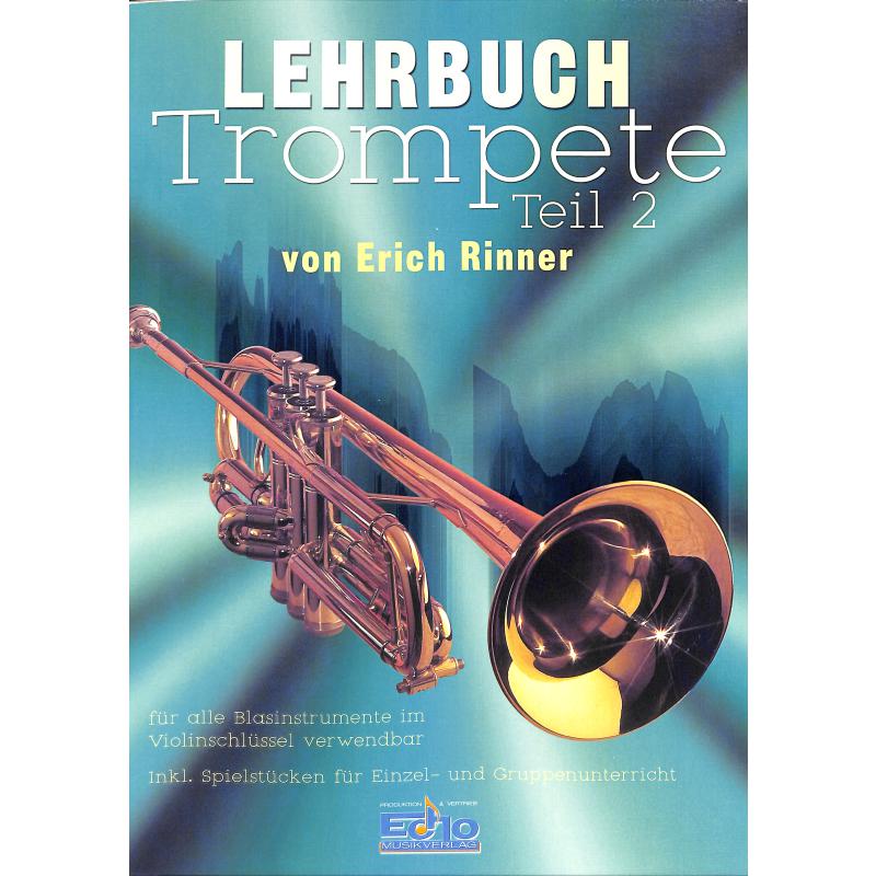 Titelbild für ECHO -EC1021 - LEHRBUCH FUER TROMPETE 2