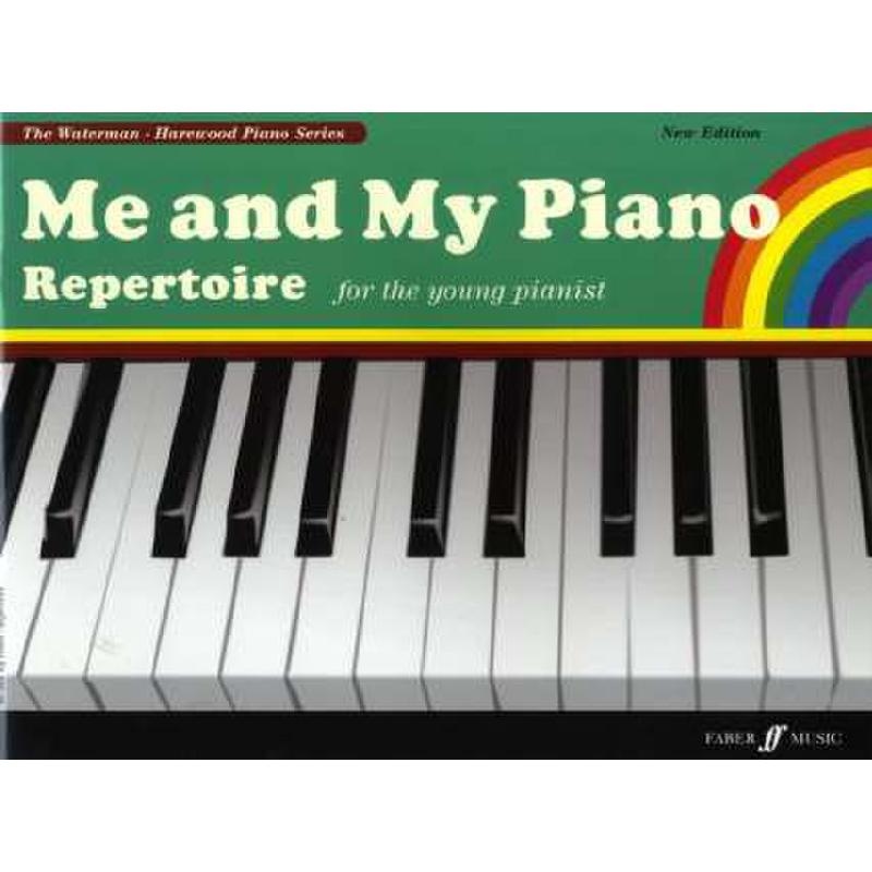 Titelbild für ISBN 0-571-53202-0 - ME AND MY PIANO REPERTOIRE - NEW EDITION