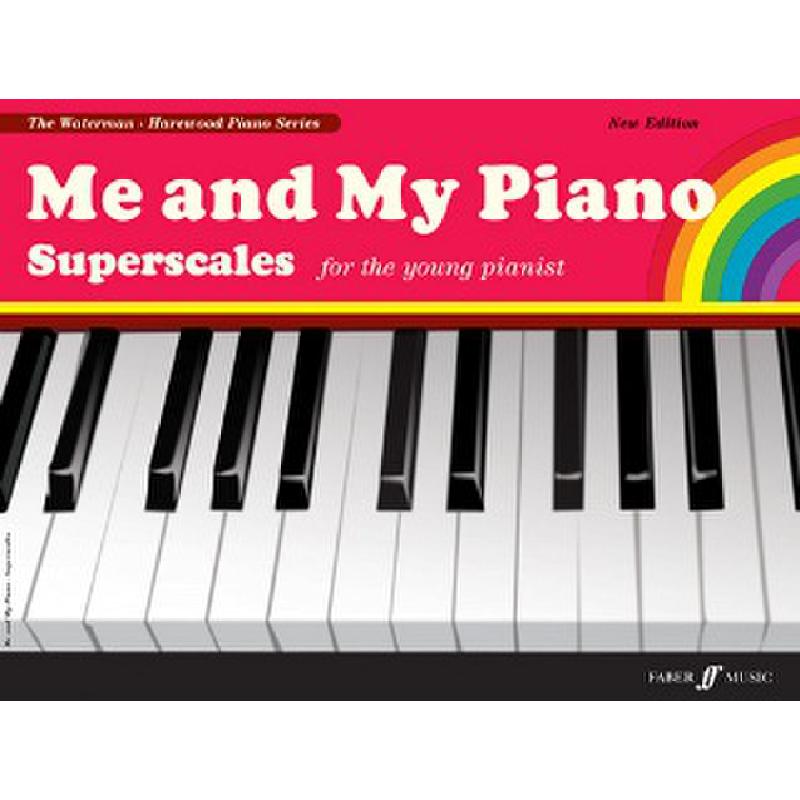 Titelbild für ISBN 0-571-53205-5 - ME AND MY PIANO SUPERSCALES - NEW EDITION