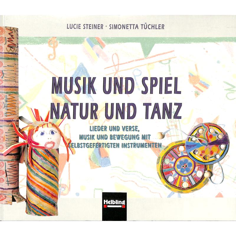 Titelbild für HELBL -S4719 - MUSIK UND SPIEL - NATUR UND TANZ