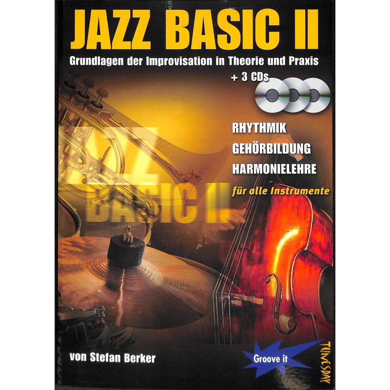 Titelbild für JB 02 - JAZZ BASICS 2 - A NEW WAY TO PLAY JAZZ