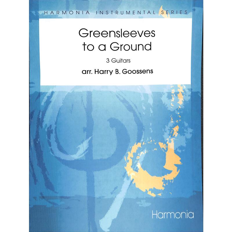 Titelbild für HU 2143 - GREENSLEEVES TO A GROUND