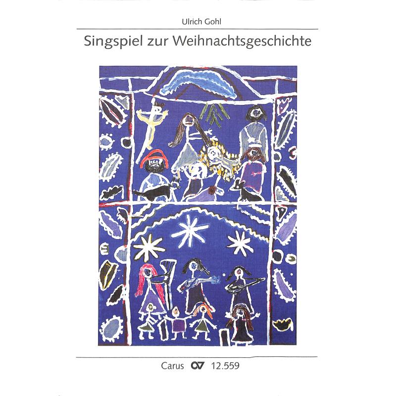 Titelbild für CARUS 12559-00 - Singspiel zur Weihnachtsgeschichte