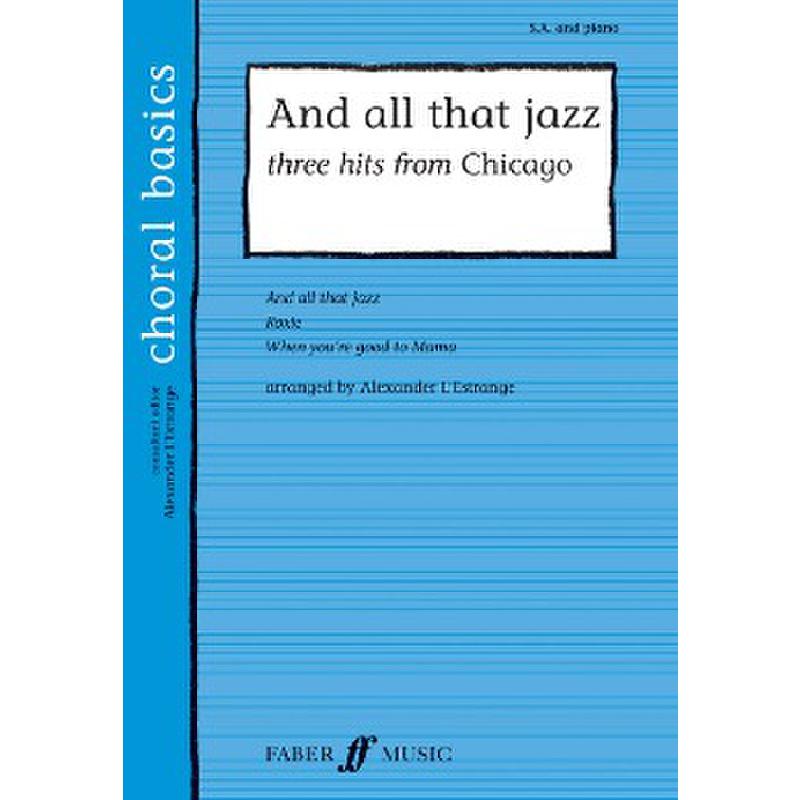 Titelbild für ISBN 0-571-52940-2 - AND ALL THAT JAZZ - 3 HITS FROM CHICAGO