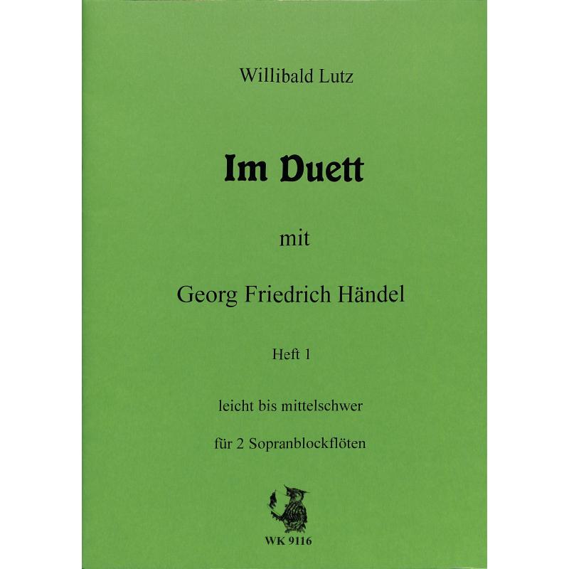 Titelbild für WK 9116 - IM DUETT MIT GEORG FRIEDRICH HAENDEL 1