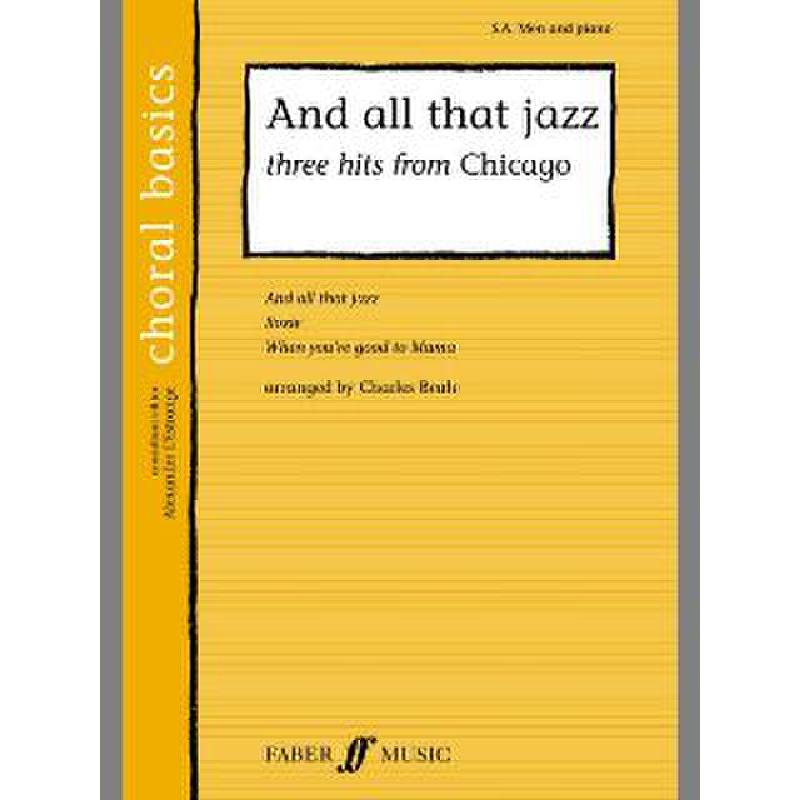 Titelbild für ISBN 0-571-52939-9 - AND ALL THAT JAZZ - 3 HITS FROM CHICAGO