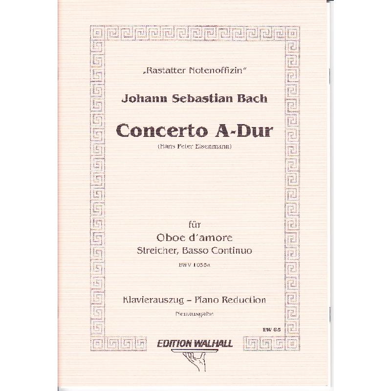 Titelbild für WALHALL 65 - CONCERTO A-DUR BWV 1055A - OB-DAMORE STR BC