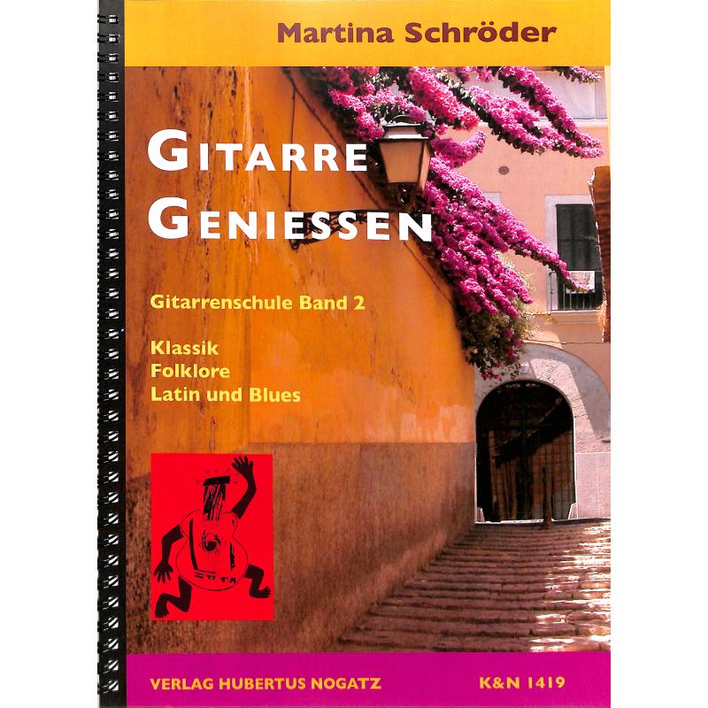 Titelbild für KN 1419 - GITARRE GENIESSEN 2 - GITARRENSCHULE