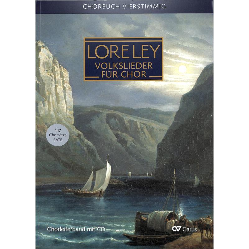 Titelbild für CARUS 2201-20 - LORELEY - DEUTSCHE VOLKSLIEDER