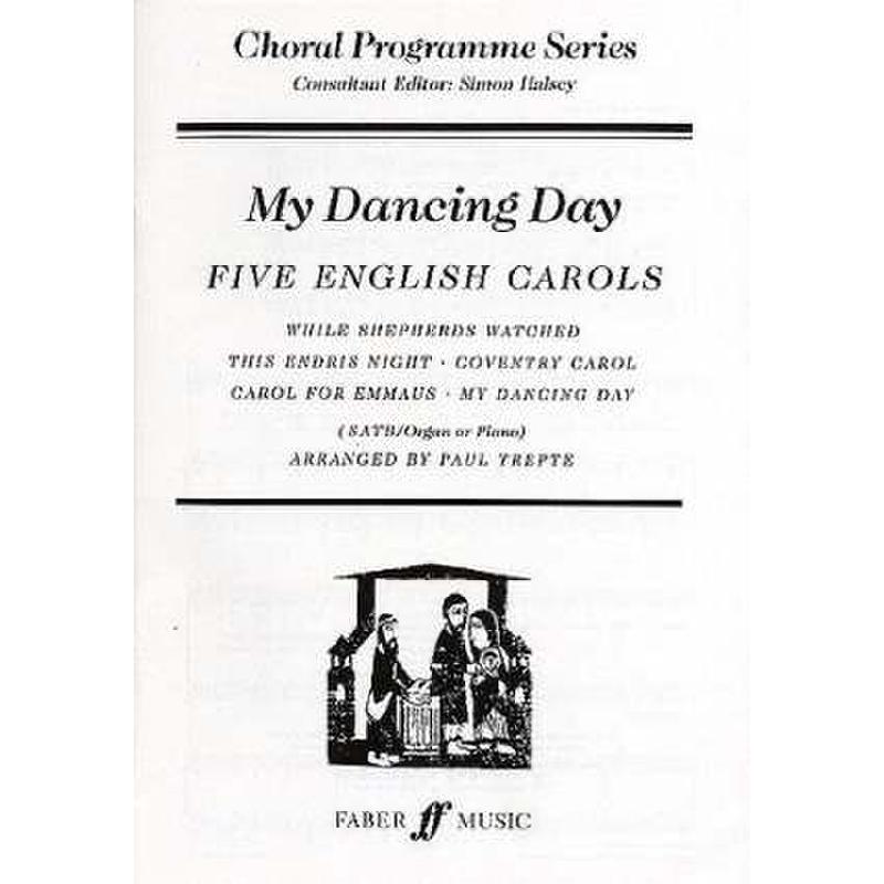 Titelbild für ISBN 0-571-51858-3 - MY DANCING DAY - 5 ENGLISH CAROLS