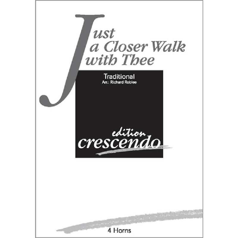 Titelbild für CRESCENDO -ECR0357 - Just a closer walk with thee