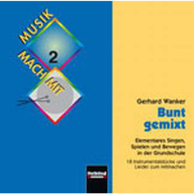 Titelbild für HELBL -S4506CD - BUNT GEMIXT - MUSIK MACH MIT 2