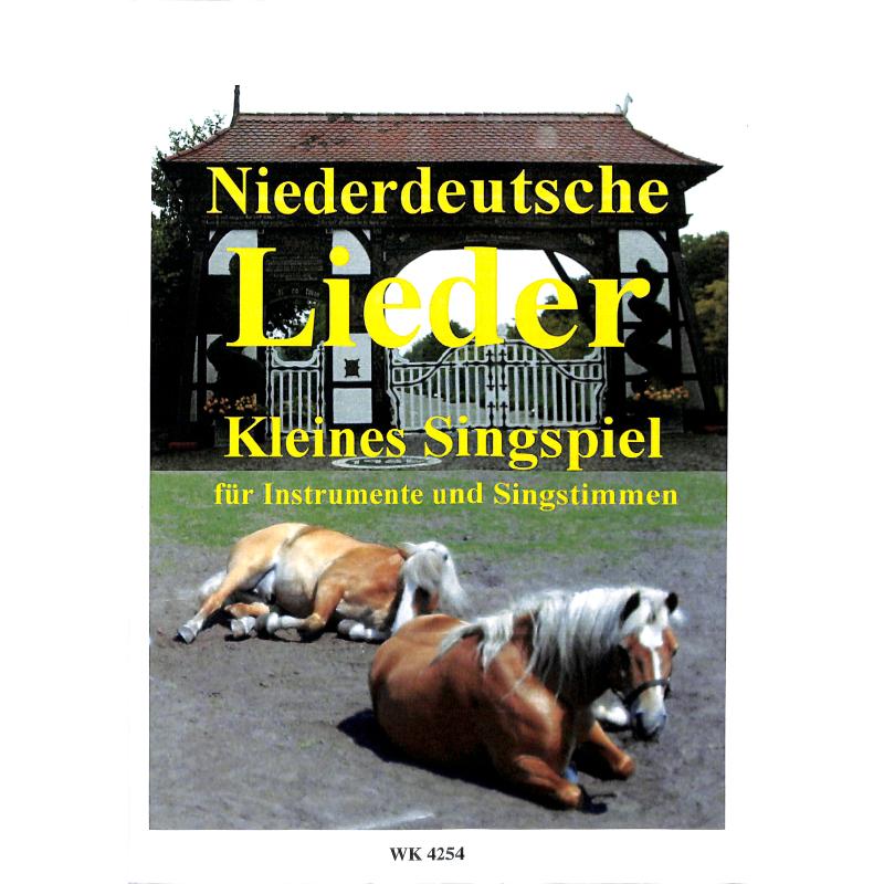 Titelbild für WK 4254 - NIEDERDEUTSCHE LIEDER - EIN SINGSPIEL