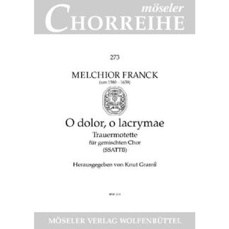 Titelbild für M 81273 - O DOLOR O LACRYMAE - TRAUERMOTETTE