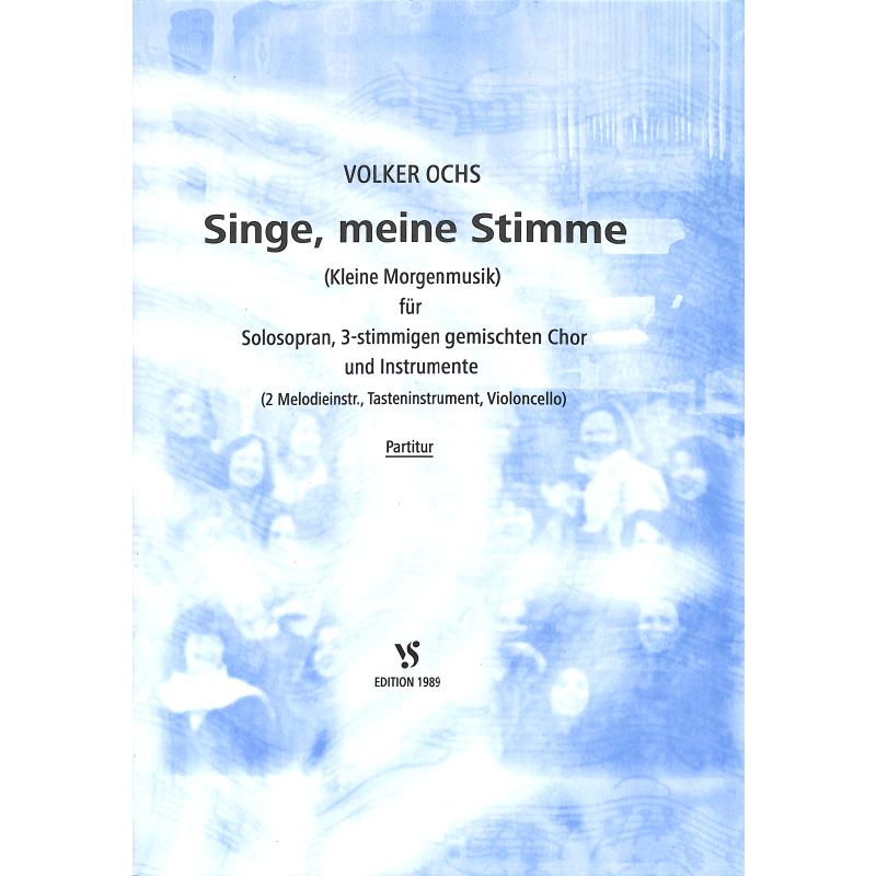 Titelbild für VS 1989 - SINGE MEINE STIMME - KLEINE MORGENMUSIK