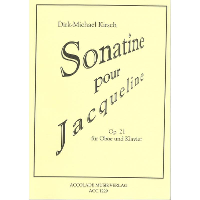 Titelbild für ACCOLADE 1229 - SONATINE POUR JACQUELINE OP 21