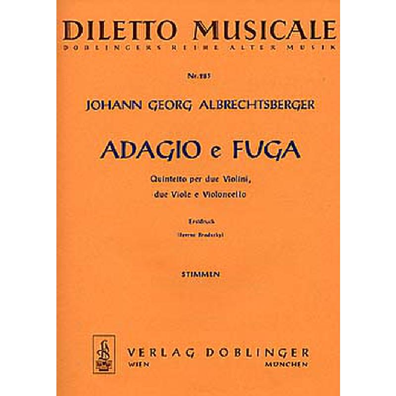 Titelbild für DM 285 - ADAGIO E FUGA E-MOLL