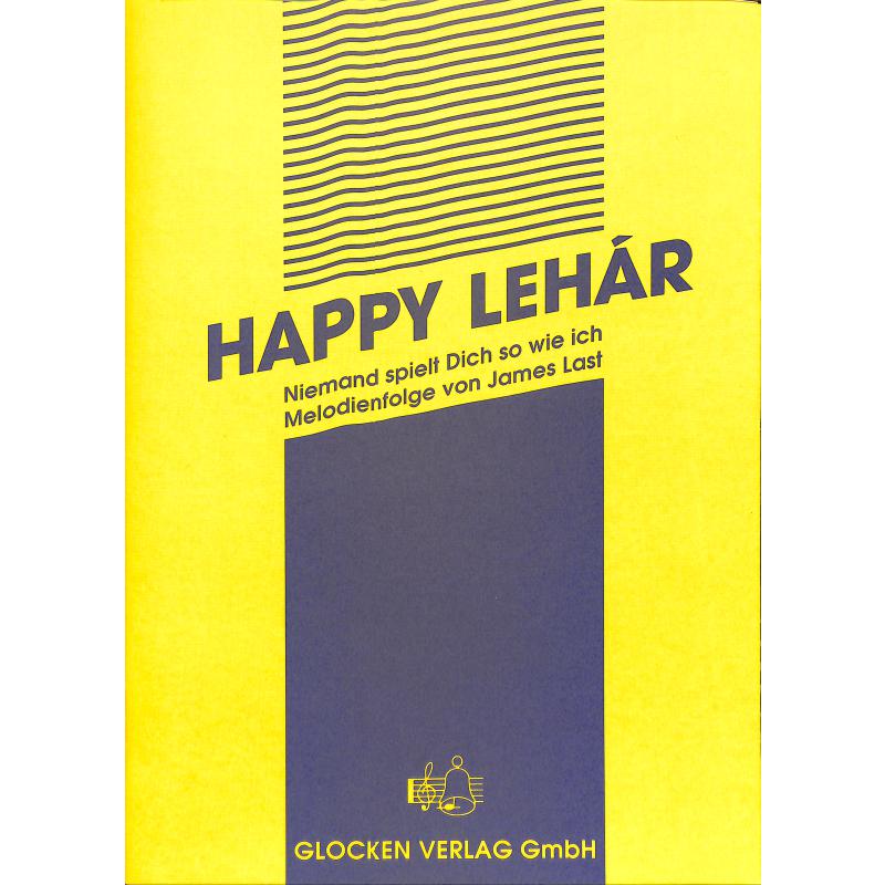 Titelbild für WEINB 683-21 - HAPPY LEHAR - NIEMAND SPIELT DICH SO WIE ICH
