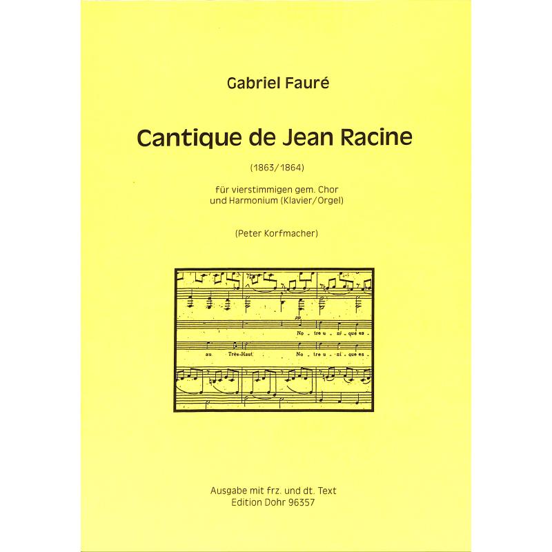 Titelbild für DOHR 96357 - CANTIQUE DE JEAN RACINE OP 11 F