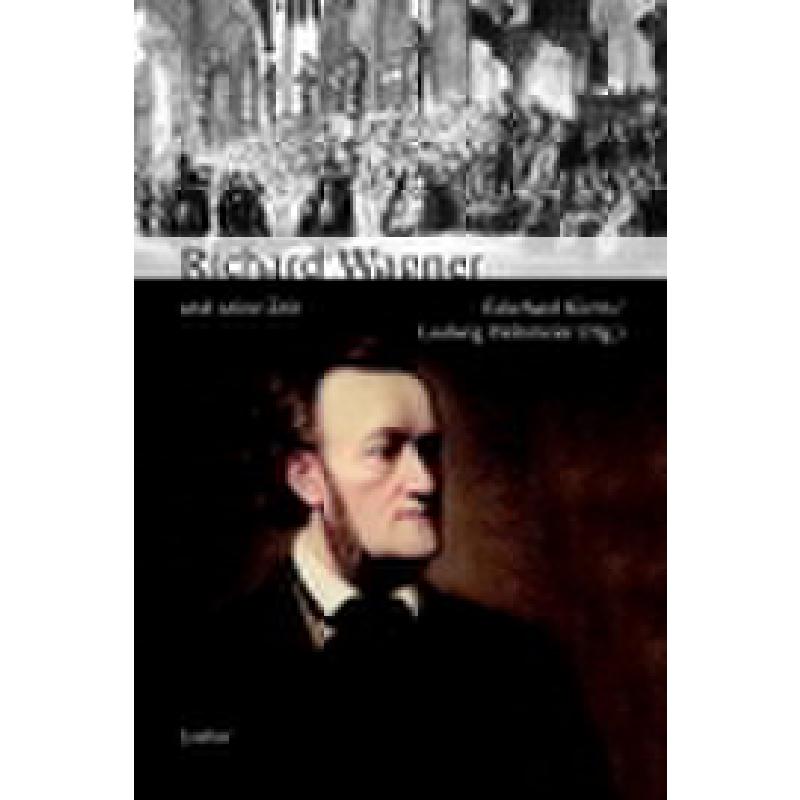 Titelbild für LAABER 2673 - RICHARD WAGNER UND SEINE ZEIT