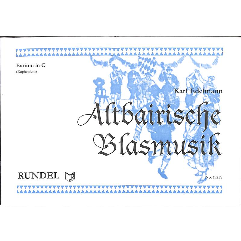 Titelbild für RUNDEL 1925-10 - Altbairische Blasmusik