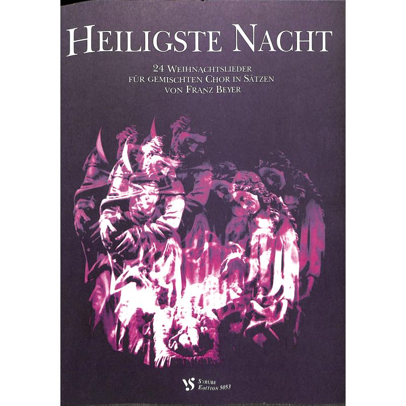 Titelbild für VS 5053 - HEILIGSTE NACHT - 24 WEIHNACHTSLIEDER FUER GEMISCHTEN CHOR