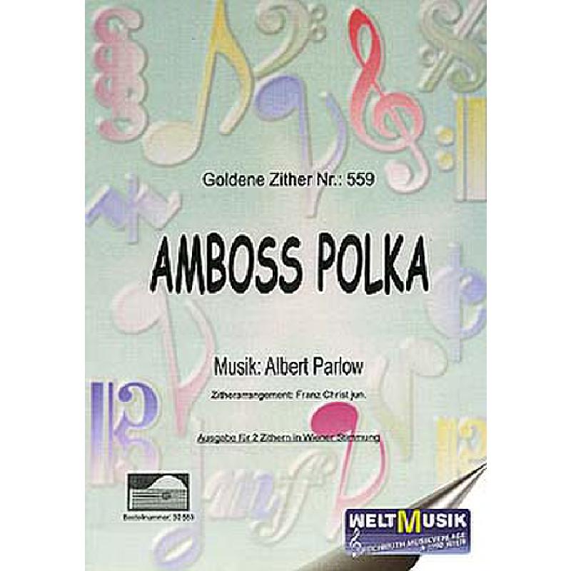 Titelbild für WM 30559 - AMBOSS POLKA OP 91