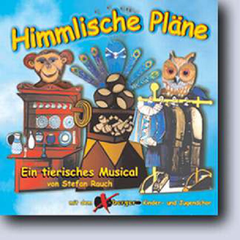 Titelbild für CAP 5811 - HIMMLISCHE PLAENE - EIN TIERISCHES MUSICAL