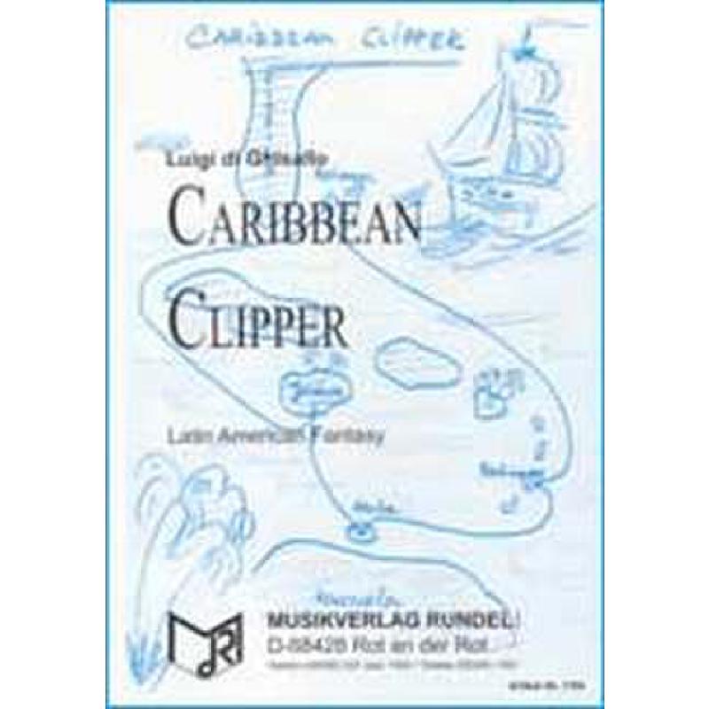 Titelbild für RUNDEL 1754 - CARIBBEAN CLIPPER