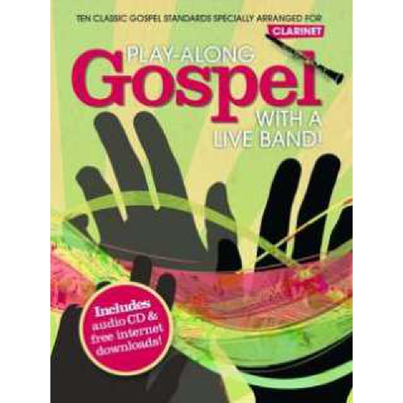 Titelbild für MSAM 997678 - PLAY ALONG GOSPEL WITH A LIVE BAND