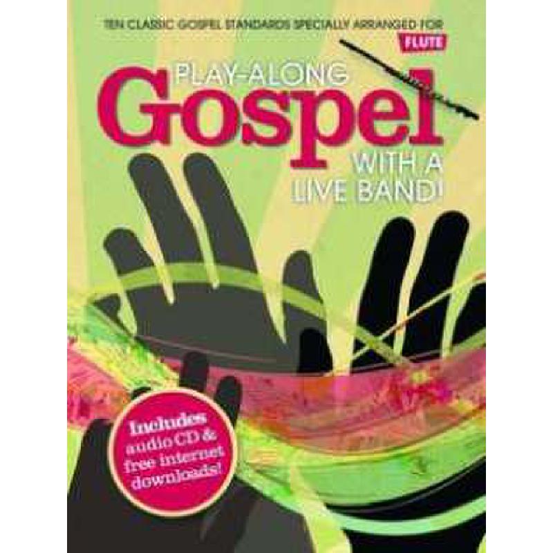Titelbild für MSAM 997689 - PLAY ALONG GOSPEL WITH A LIVE BAND