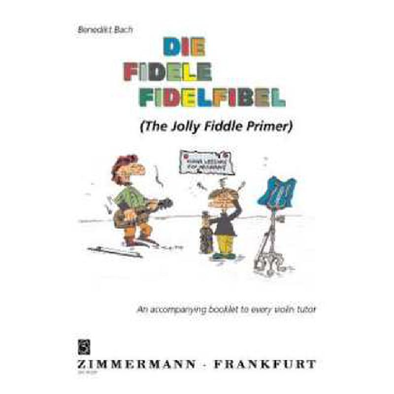 Titelbild für ZM 30391 - THE JOLLY FIDDLE PRIMER - DIE FIDELE FIDELFIBEL