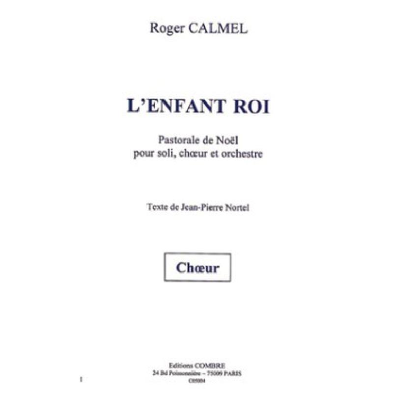 Titelbild für COMBRE 5004 - L'ENFANT ROI - PASTORALE DE NOEL - SOLI GCH ORCH