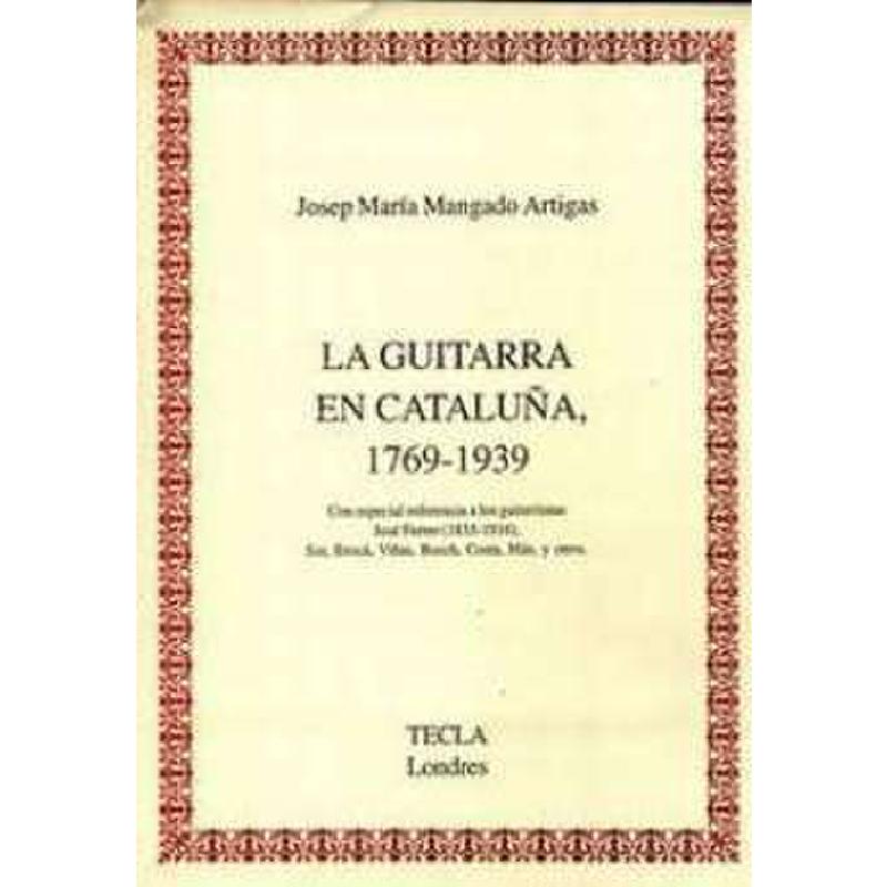 Titelbild für TECLA 0376 - LA GUITARRA EN CATALUNA 1769-1939