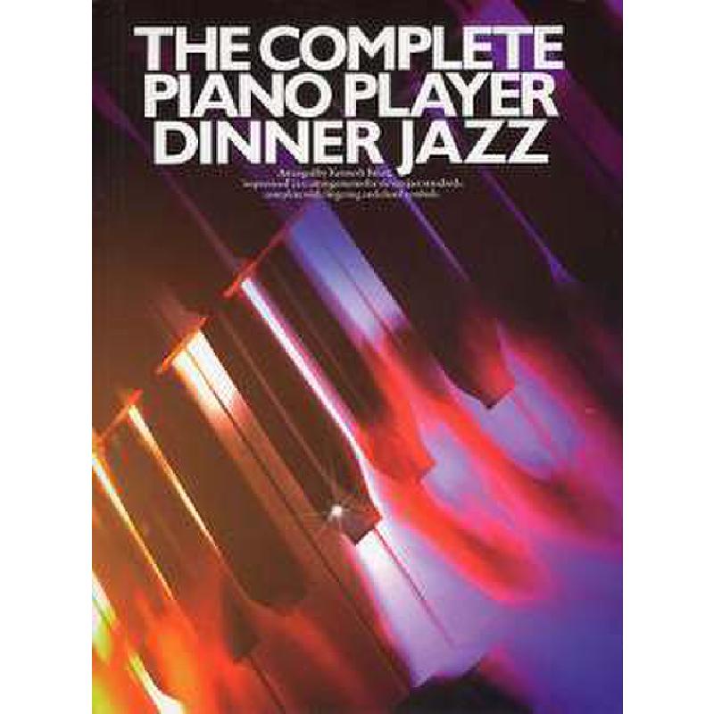 Titelbild für MSAM 936991 - COMPLETE PIANO PLAYER DINNER JAZZ