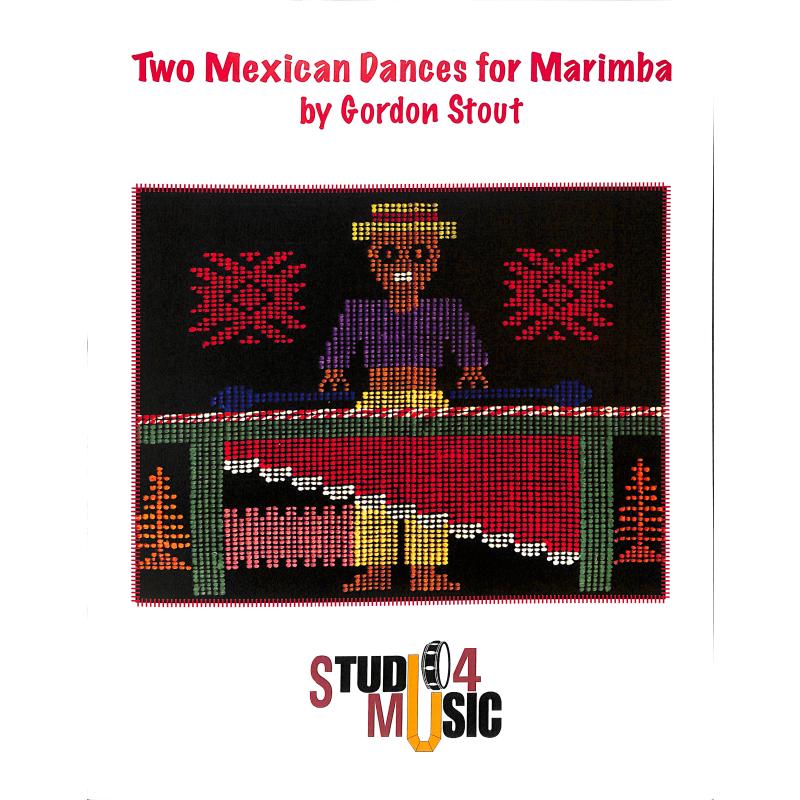 Titelbild für STUDIO 2837 - 2 MEXICAN DANCES FOR MARIMBA