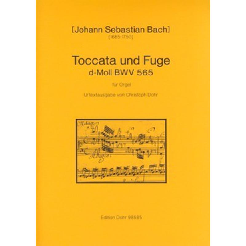 Titelbild für DOHR 98585 - TOCCATA + FUGE D-MOLL BWV 565